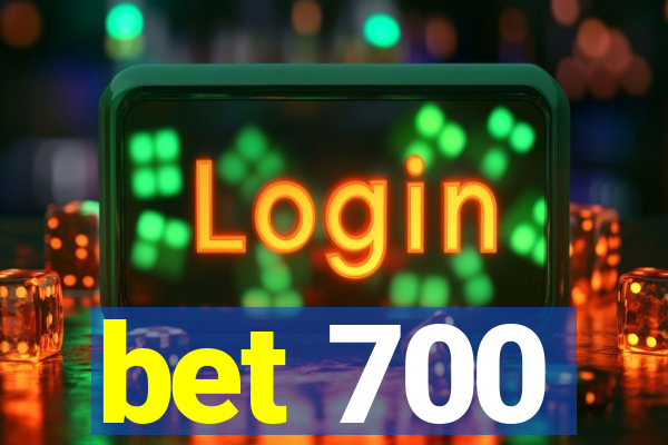 bet 700