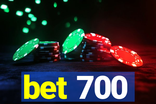 bet 700