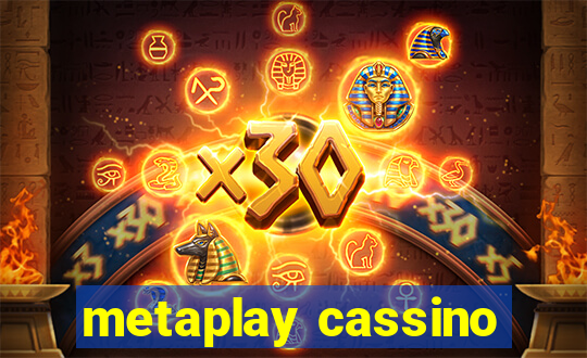 metaplay cassino