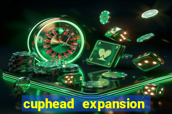 cuphead expansion 1.3 download