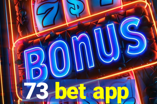 73 bet app