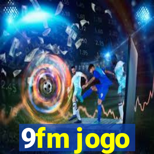 9fm jogo