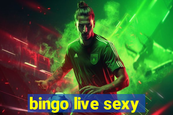 bingo live sexy