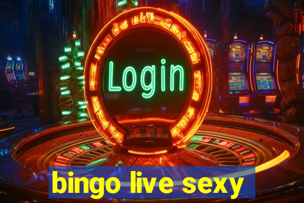 bingo live sexy