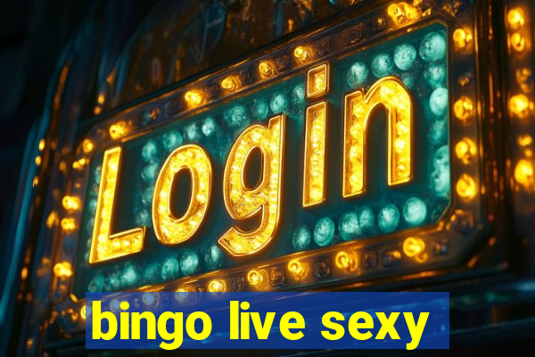 bingo live sexy