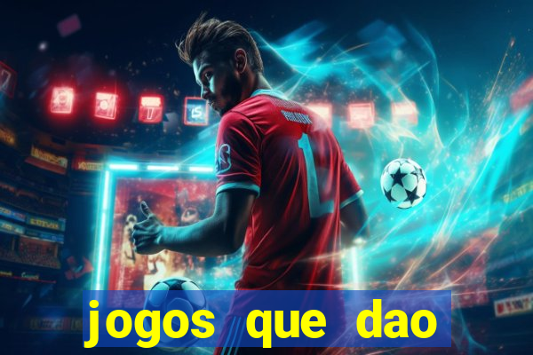 jogos que dao dinheiro sem deposito