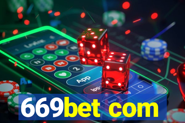 669bet com