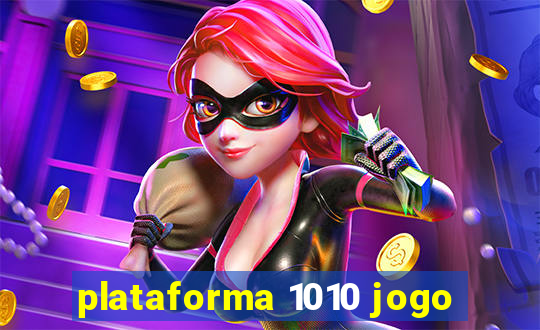 plataforma 1010 jogo