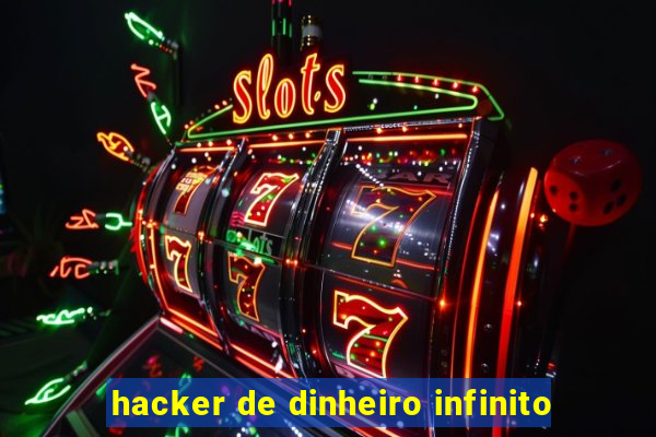 hacker de dinheiro infinito
