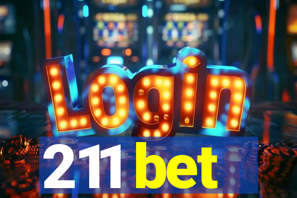 211 bet