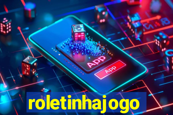 roletinhajogo