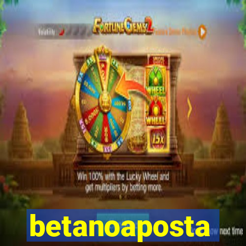 betanoaposta