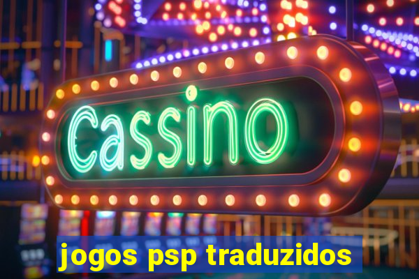 jogos psp traduzidos