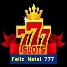 Feliz Natal 777 plataforma login