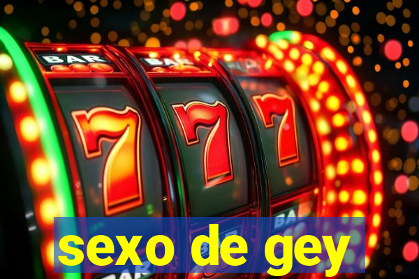 sexo de gey