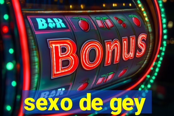 sexo de gey