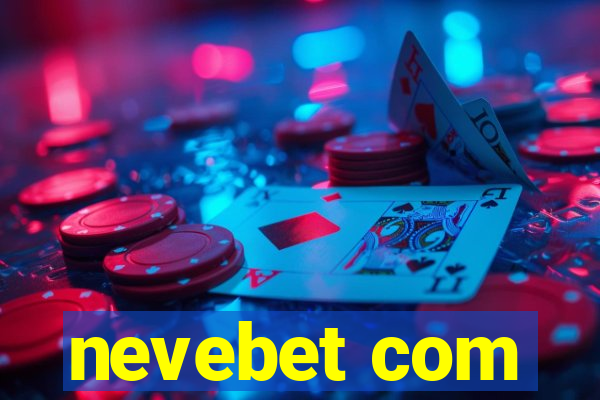 nevebet com