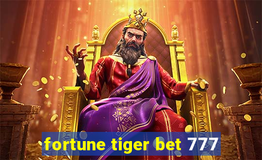 fortune tiger bet 777
