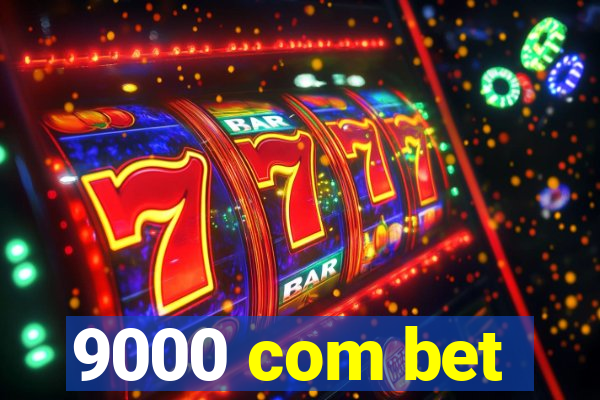 9000 com bet