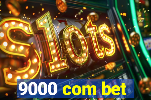 9000 com bet