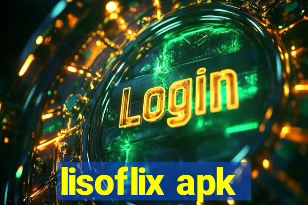 lisoflix apk