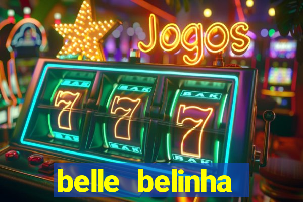 belle belinha vazados privacy