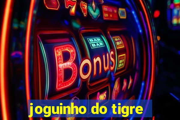 joguinho do tigre