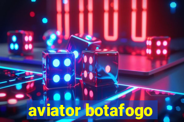 aviator botafogo