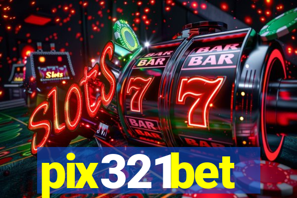 pix321bet