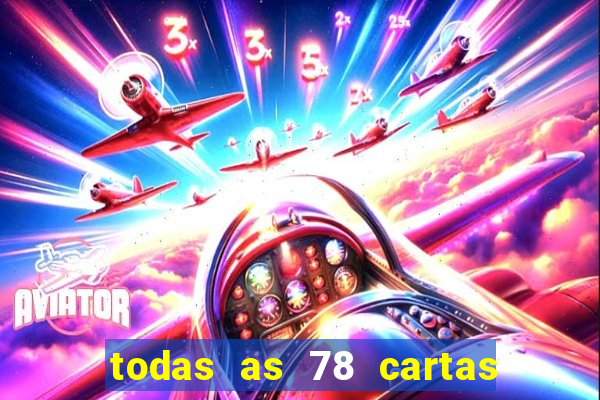 todas as 78 cartas do tarot