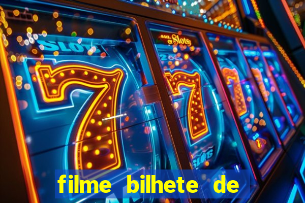filme bilhete de loteria dublado download