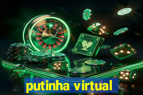 putinha virtual