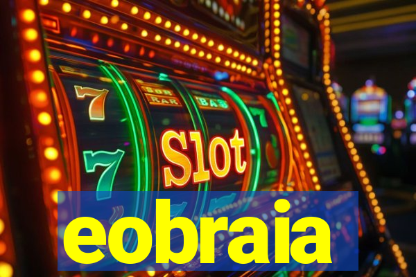 eobraia
