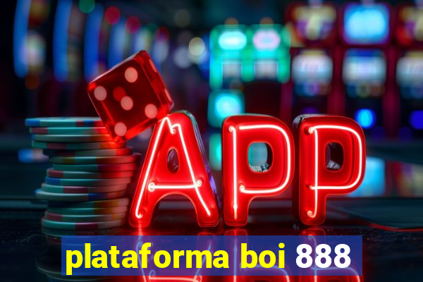 plataforma boi 888