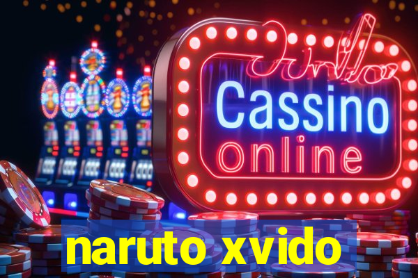 naruto xvido