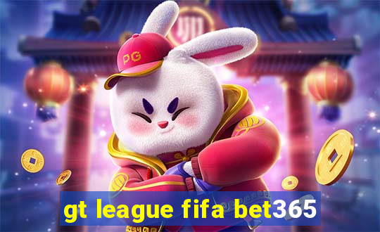 gt league fifa bet365