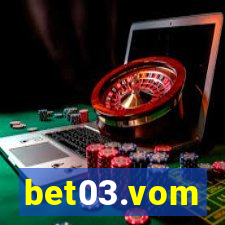 bet03.vom