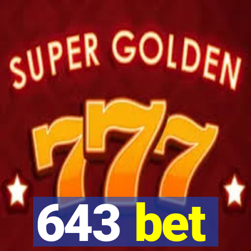 643 bet