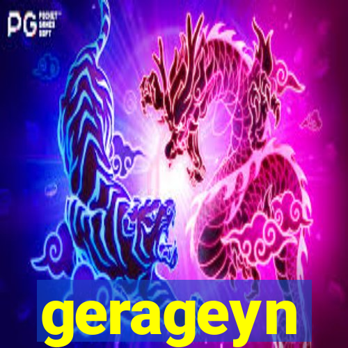 gerageyn