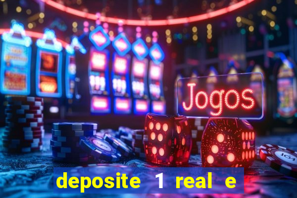 deposite 1 real e ganhe 10 vai de bet