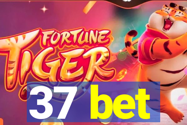 37 bet