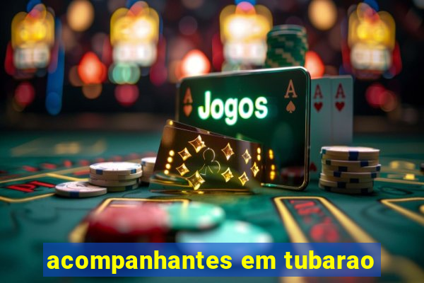 acompanhantes em tubarao