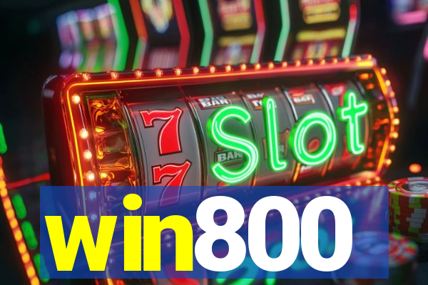 win800
