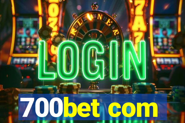 700bet com