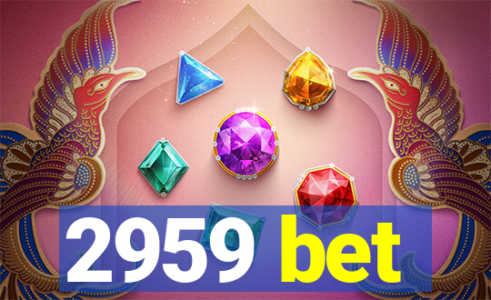 2959 bet