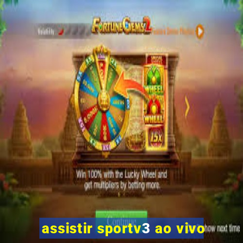 assistir sportv3 ao vivo
