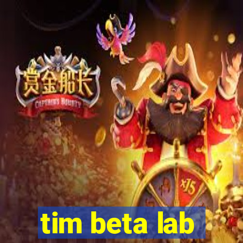 tim beta lab