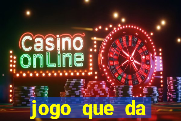 jogo que da dinheiro de verdade sem precisar depositar