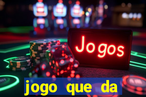 jogo que da dinheiro de verdade sem precisar depositar