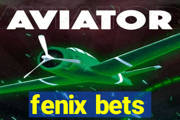fenix bets